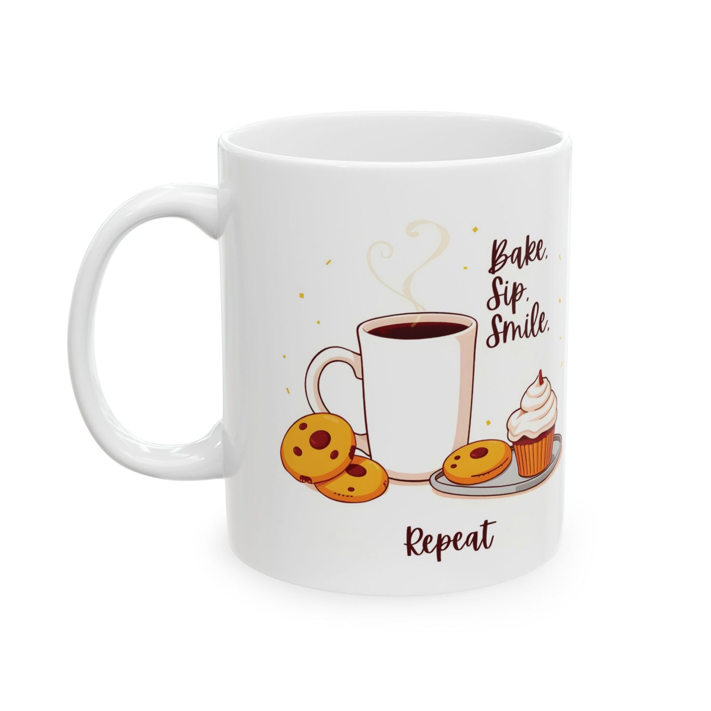 Bake, Sip, Smile, Repeat Mug | Double-Sided Print | 11 oz & 15 oz | 2424 DPI Premium Ceramic Design