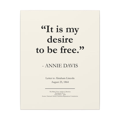Annie Davis "It is my desire to be free" Matte Canvas Art – 16x20 Historical Quote Print