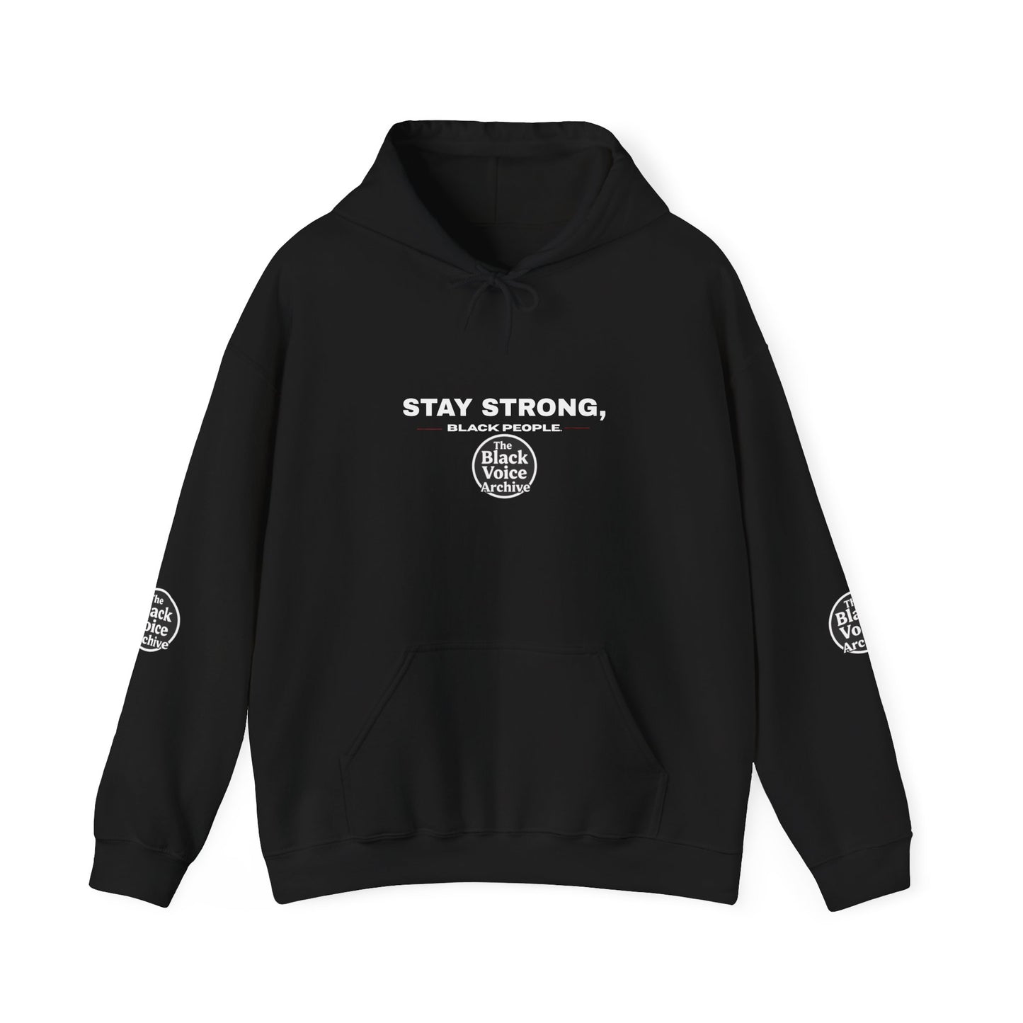 Personalizable Stay Strong Black People The Black Voice Archive Hoodie – Inspirational Black Voice Support Sweatshirt