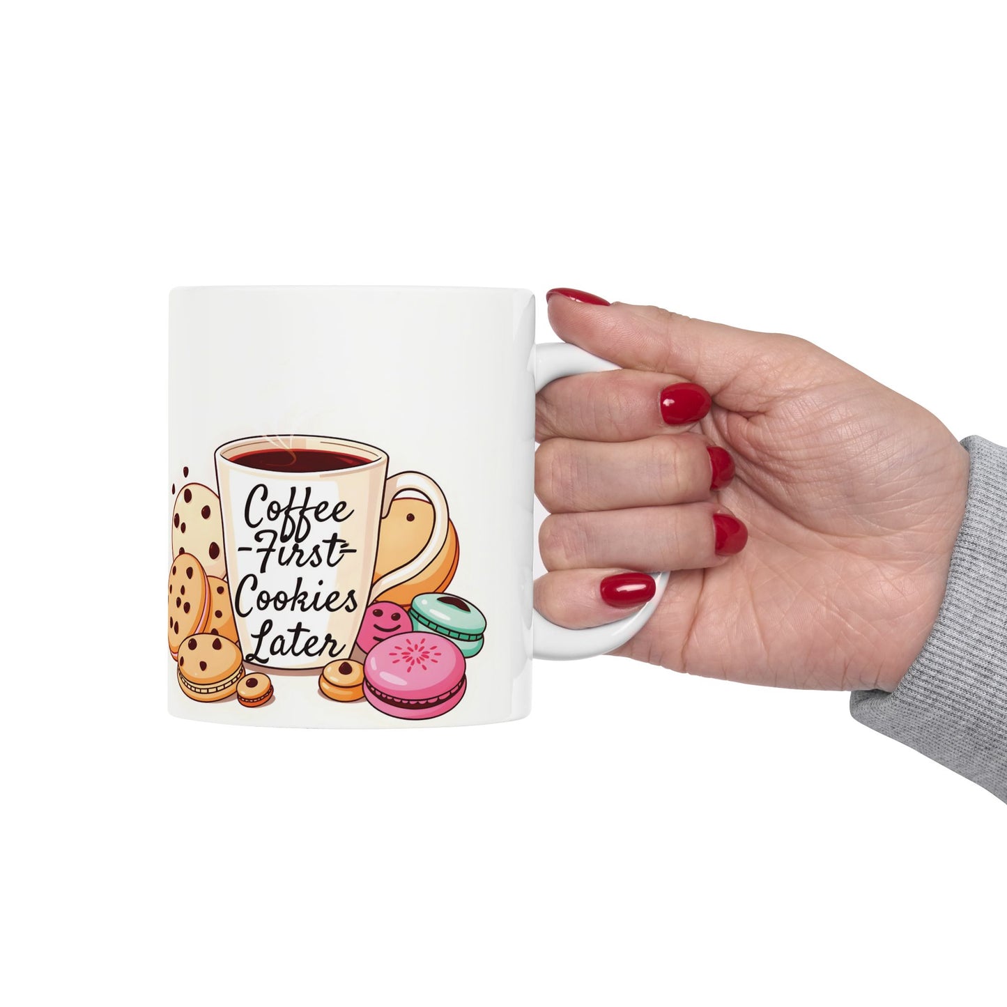 Coffee First, Cookies Later Mug | Double-Sided Print | 11 oz & 15 oz | 2424 DPI Ceramic Design